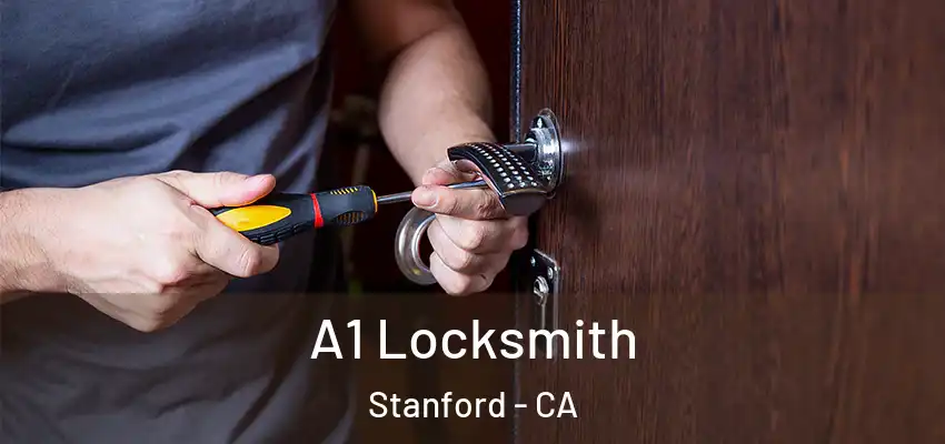  A1 Locksmith Stanford - CA