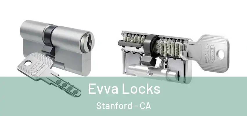 Evva Locks Stanford - CA