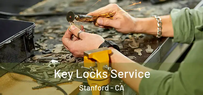 Key Locks Service Stanford - CA