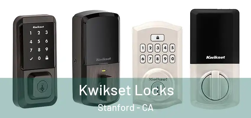  Kwikset Locks Stanford - CA