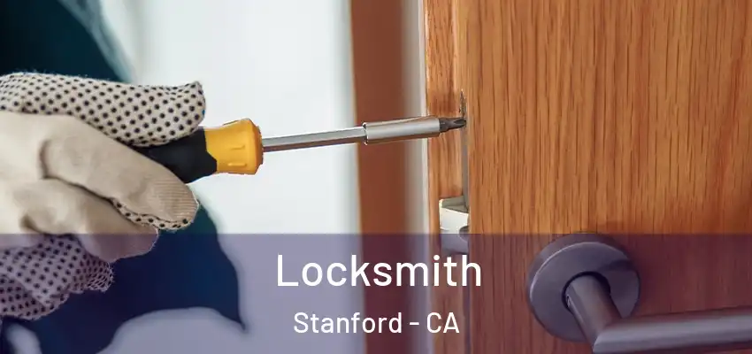  Locksmith Stanford - CA