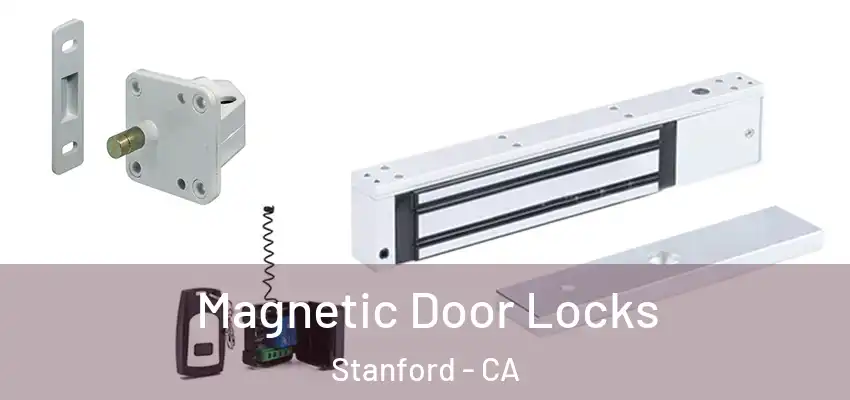Magnetic Door Locks Stanford - CA