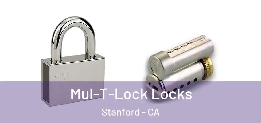  Mul-T-Lock Locks Stanford - CA