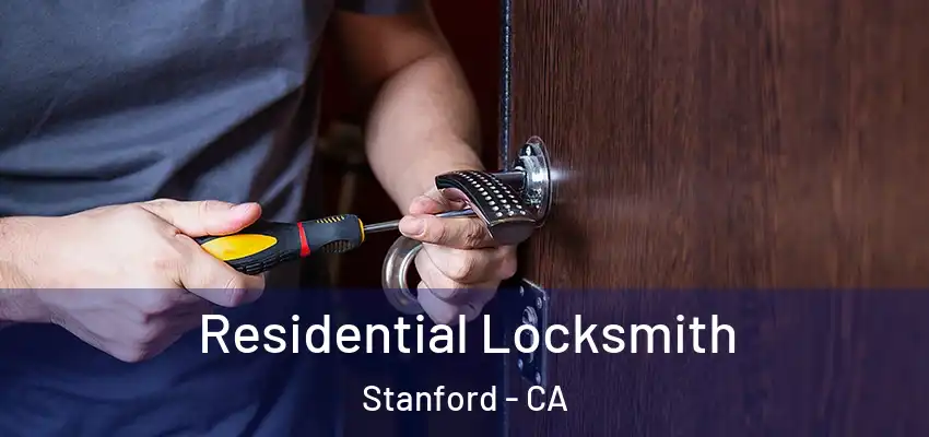 Residential Locksmith Stanford - CA
