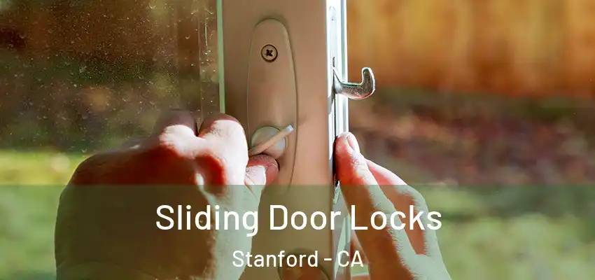  Sliding Door Locks Stanford - CA